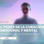 ¿Qué es la curación emocional y mental?